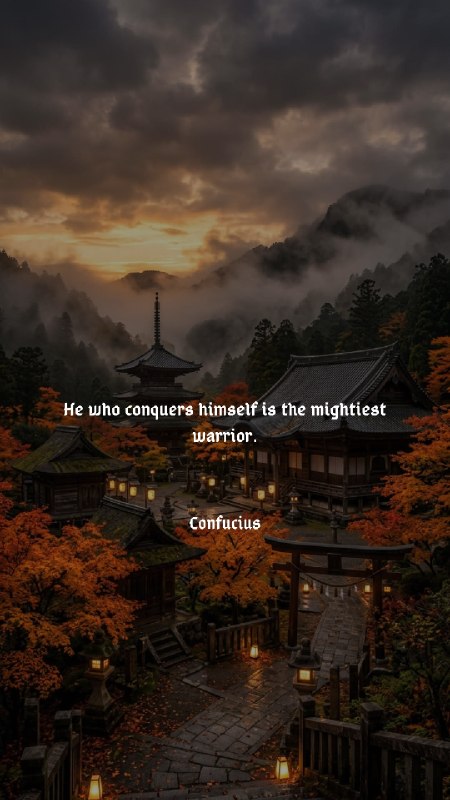 English Quotations: He who conquers himself is the mightiest warrior.#Confuciusآنکه بر خود پیروز شود، تواناترین مبارز است.#کنفسیوس@EngQuotat