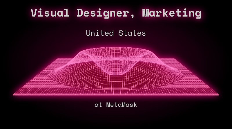 Web3 Visual Designer, Marketing $78k - $140k Remote at MetaMask