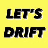 LET’S DRIFTⓇ