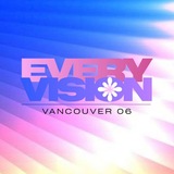 everyvision•°06 Vancouver