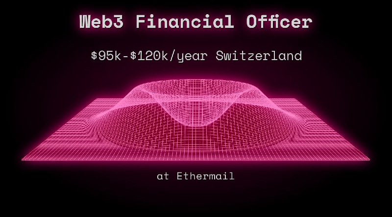 Web3 Financial Officer $95k - $120k Switzerland at Ethermail