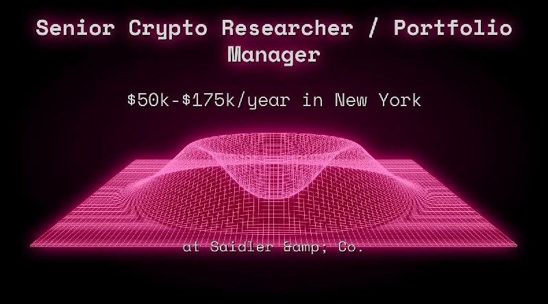 Web3 Senior Crypto Researcher / Portfolio Manager $45k - $87k in New York at Saidler & Co.