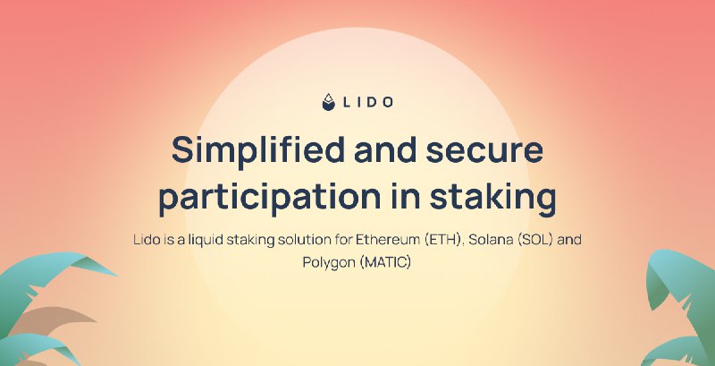 Lido - Liquid Staking for Digital Tokens