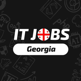 🇬🇪IT-Jobs Georgia | IT вакансии в Грузии Telegram Group Link
