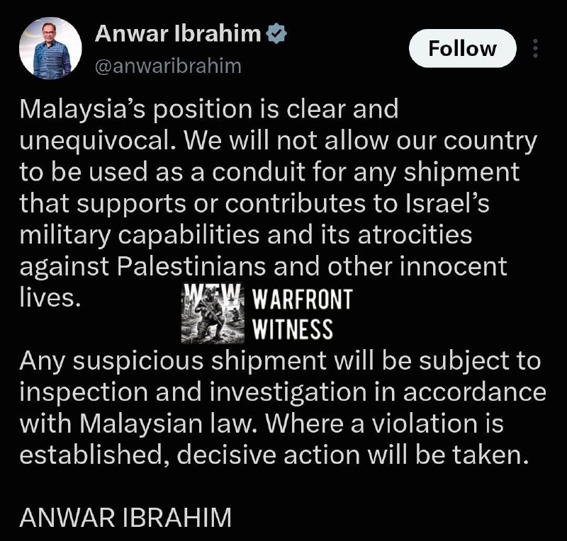 ️🇲🇾🇮🇱 בעקבות תפיסת מכולות הספנות לישראל בנמל טנג'ונג פלפס, ראש ממשלת מלזיה אנואר איברהים הודיע באמצעות X כי מלזיה לא תאפשר למדינתה להשתתף במשלוח, או לשמש למשלוח, משאבים המועילים לצבא הישראלי.
