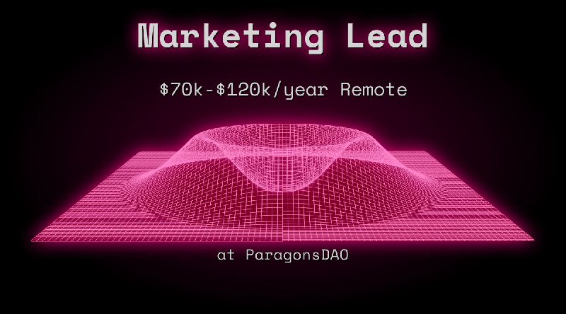 Web3 Marketing Lead $70k - $120k Remote at ParagonsDAO