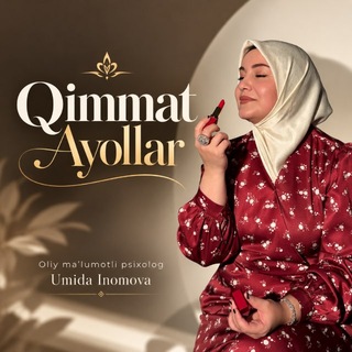 Telegram profile photo for Umida Inomova/ Qimmat ayollar kanali.