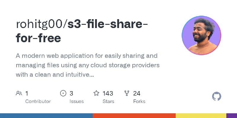 GitHub - rohitg00/s3-file-share-for-free: A modern web application for easily sharing and managing files using any cloud storage…