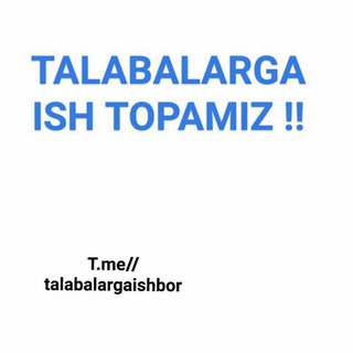 TOSHKENTDA TALABALARGA ISH VA KVARTIRA