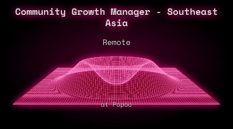 Web3 Community Growth Manager - Southeast Asia Remote at Popoo