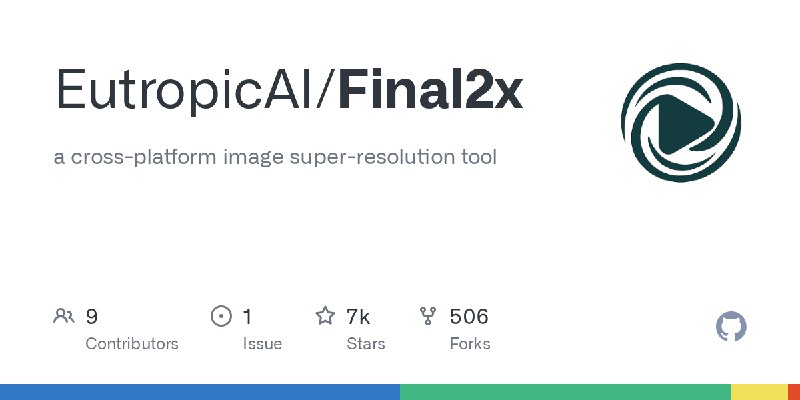 GitHub - EutropicAI/Final2x: a cross-platform image super-resolution tool