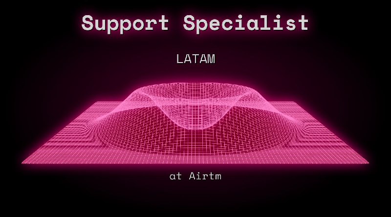 Web3 Support Specialist LATAM at Airtm