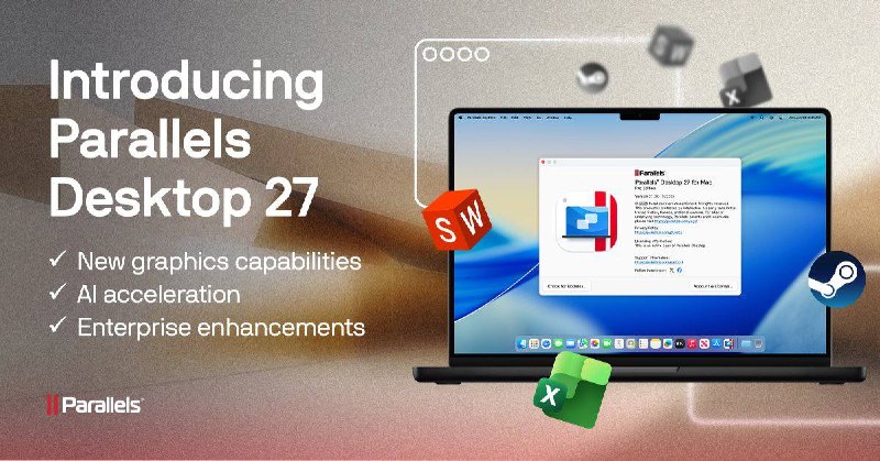Parallels Desktop 27 发布，OpenGL 性能最高提升 160%