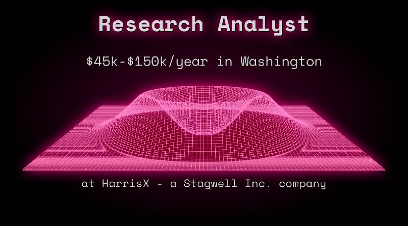 Web3 Research Analyst $40k - $75k in Washington at HarrisX - a Stagwell Inc. company