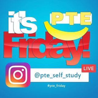 PTE FRIDAY