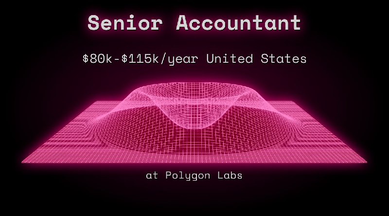 Web3 Senior Accountant $72k - $80k United States at Polygon Labs