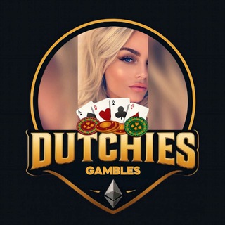 DUTCHIE’S GAMBLES