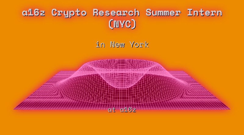 Web3 a16z Crypto Research Summer Intern (NYC) in New York at a16z