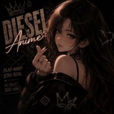 DIESEL ANIME||CHANNEL