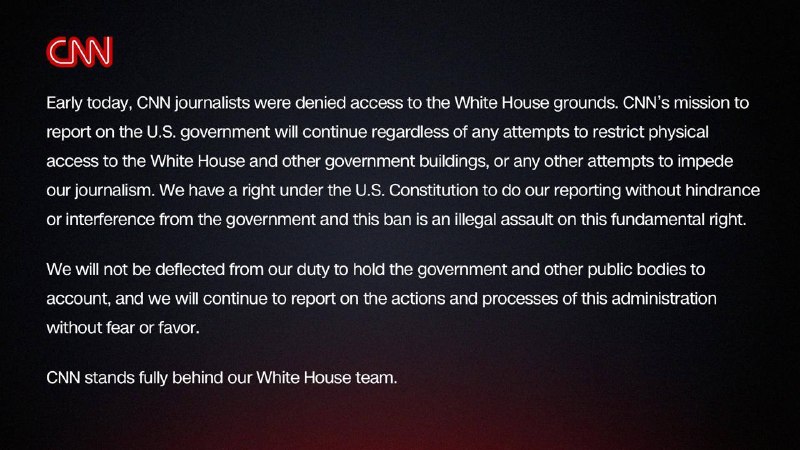 🇺🇸After Politico magazine, CNN also announced that its reporters are prevented from entering the White House on Saturday due to the ban imposed by Trump; The network described Trump's action as an illegal invasion of his rights according to the First Amendment to the Constitution.