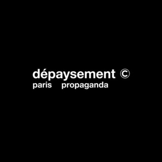«Dépaysement © paris propaganda»