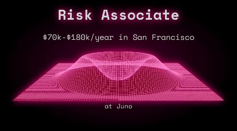 Web3 Risk Associate $63k - $90k in San Francisco at Juno