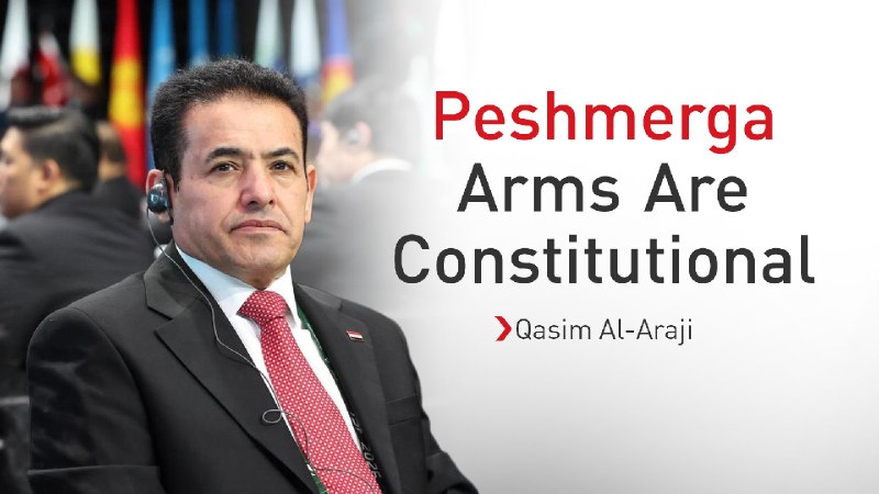 ️🇮🇶️🇺🇸️🇹🇷 היועץ לביטחון לאומי בעיראק, קאסם אל-עראג'י, אמר בראיון לאל-ג'זירה כי כלי הנשק של פשמרגה מוג…