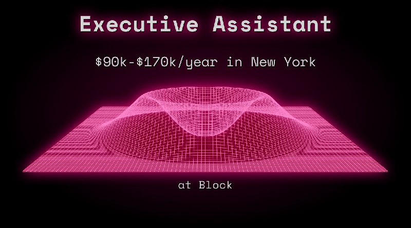 Web3 Executive Assistant $81k - $85k in New York at Block
