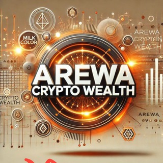 AREWA CRYPTO WEALTH🌍️📊📈