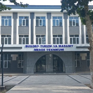 BUXORO TURIZM VA MADANIY MEROS TEXNIKUMI Telegram Group Link
