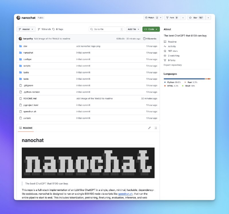 牛皮！Andrej Karpathy 发布了一个从零构建 LLM 训练和推理的项目：nanochat基本上跟着学就可以了解 LLM 训练的所有步骤了只需要 100 美元的算力成本就可以训练出可以对话的模型，而且会带有一个 UI 界面，只有 8000 行代码项目覆盖从分词、预训练、对齐到推理与 WebUI 的完整闭环，会是他 LLM 课程的一部分