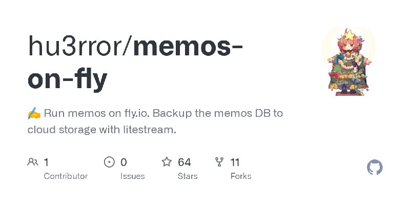 GitHub - hu3rror/memos-on-fly: ✍ Run memos on fly.io. Backup the memos DB to cloud storage with litestream.