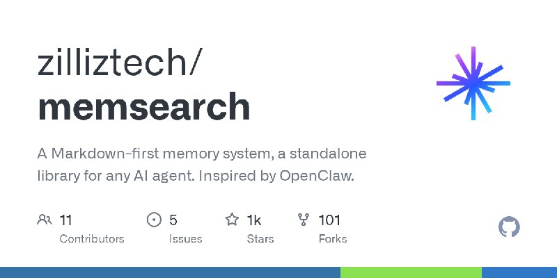 GitHub - zilliztech/memsearch: A Markdown-first memory system, a standalone library for any AI agent. Inspired by OpenClaw.