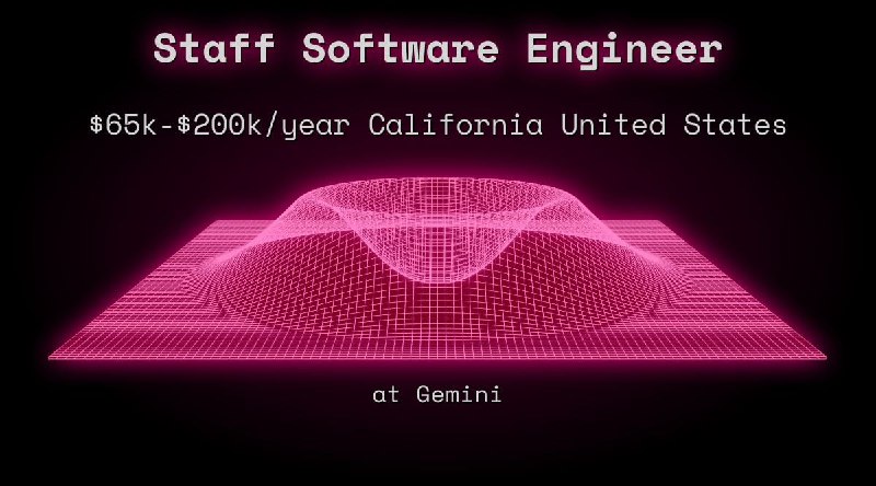 Web3 Staff Software Engineer $155k - $194k  California United States at Gemini