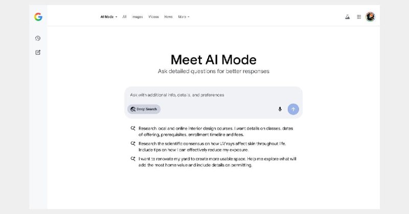 Google AI Mode 月活躍用戶破 1 億　Gemini 2.5 Pro 及深度搜尋廣泛推出