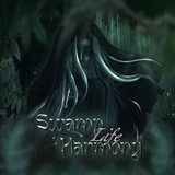 𝙇𝙄𝙁𝙀 | スワンプ | 𝙎𝔴𝒶𝓂𝙥 • 𝙃𝒶𝙧𝓂𝔬𝙣𝛾 | ハーモニー