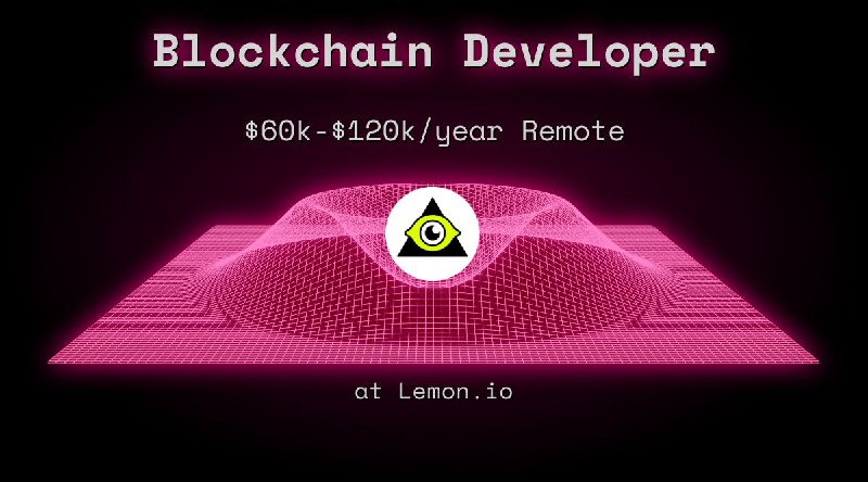 Web3 Blockchain Developer $60k - $120k Remote at Lemon.io