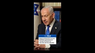 Netanyahu attacks Britain again: