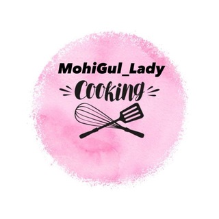 MohiGul_LaDy_CooKıng❤️group