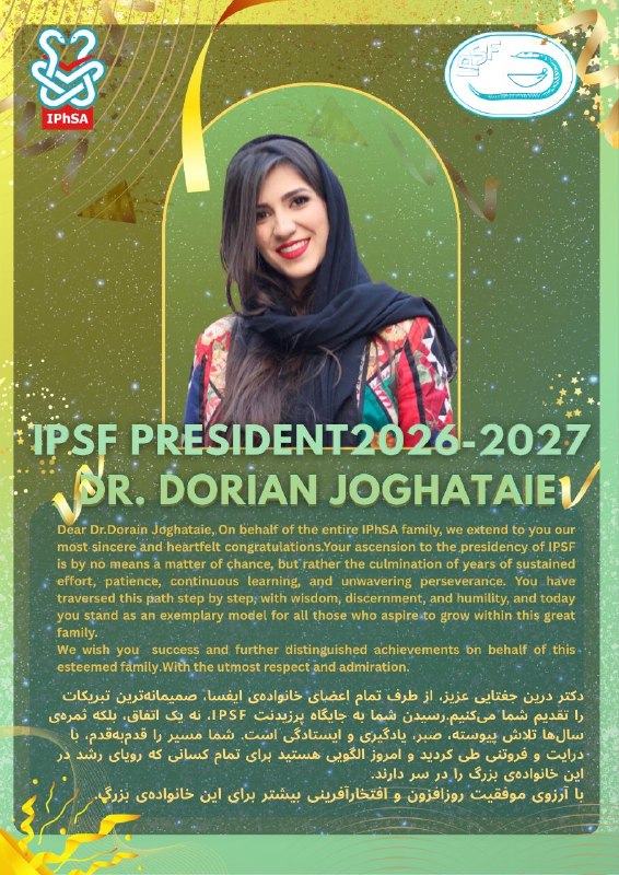 ایفسا (دانشجویان داروسازی ایران): 📍📜 President of IPSF 2026_2027✨🎉 Dear Dr. Dorain Joghataie, On behalf of the entire IPhSA family, we extend to you our m