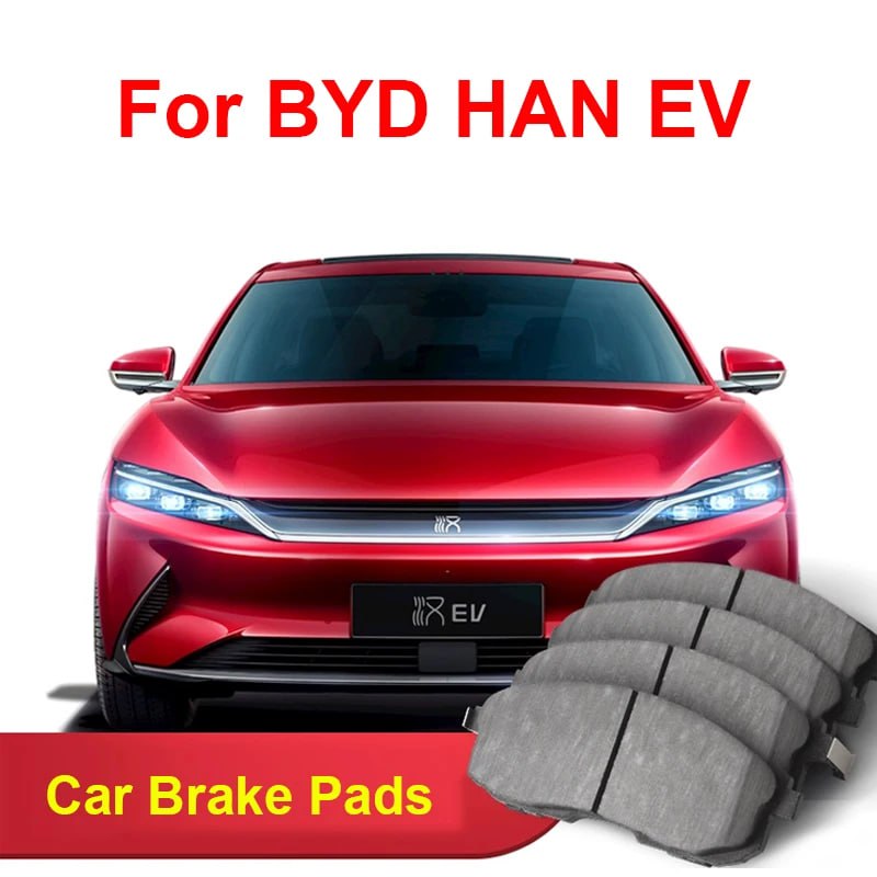 Для BYD HAN EV 2021-2025 аксессуары автомобильные тормозные колодки керамические тормозные колодки п 4