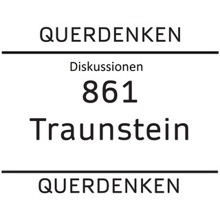 Querdenken (861 - TRAUNSTEIN) | Diskussion &amp; Austausch - Wir für das Grundgesetz