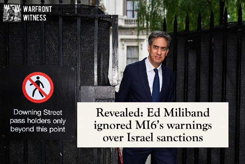 ️🇬🇧🇮🇱 The Spectator⁠: שר החוץ של בריטניה אד מיליבנד, לפי הדיווחים, הקדים את הסנקציות נגד ישראל למרות אזהרות MI6 כי המהלך עלול לפגוע בשיתוף המודיעין וביחסי הביטחון של בריטניה במזרח התיכון.
