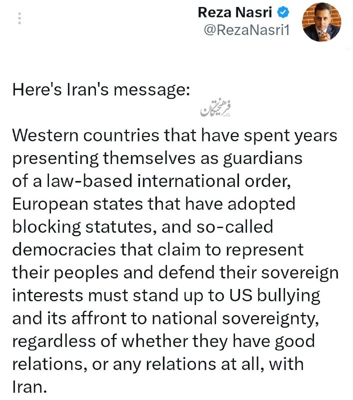 روزنامه وطن امروز: 🔻 پیام ایران خطاب به سایر کشورها: در برابر قلدری آمریکا و تعرض این کشور به حاکمیت ملی ایستادگی کنیدرضا نصری، حقوقدان بین