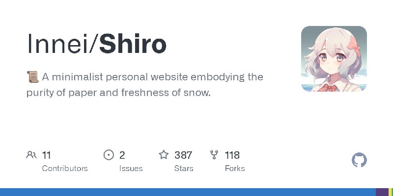 GitHub - Innei/Shiro: 📜 A minimalist personal website embodying the purity of paper and freshness of snow.