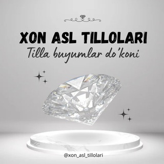 XON ASL TILLOLARI💎