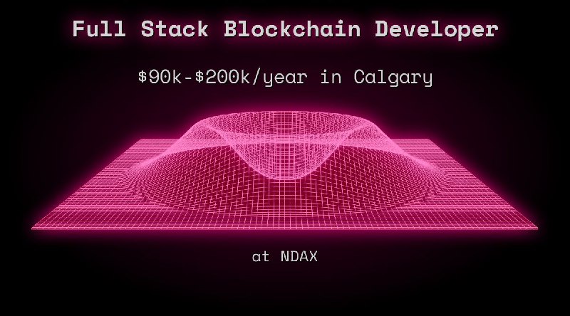Web3 Full Stack Blockchain Developer $81k - $100k in Calgary at NDAX