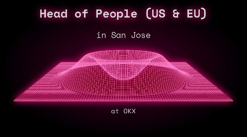 Web3 Head of People (US & EU) in San Jose at OKX