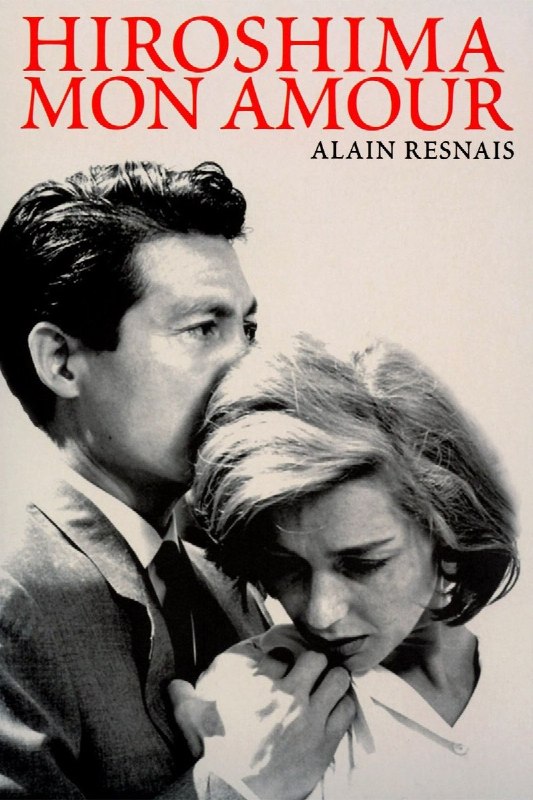 کاف: (1959) Hiroshima Mon Amourعاشقانه/ آوانگاردتلفیقی از ادبیات، مستند و سینمای داستانیاثر آلن رنهمحصول 🇨🇵 🇯🇵 بازیگری فرانسو