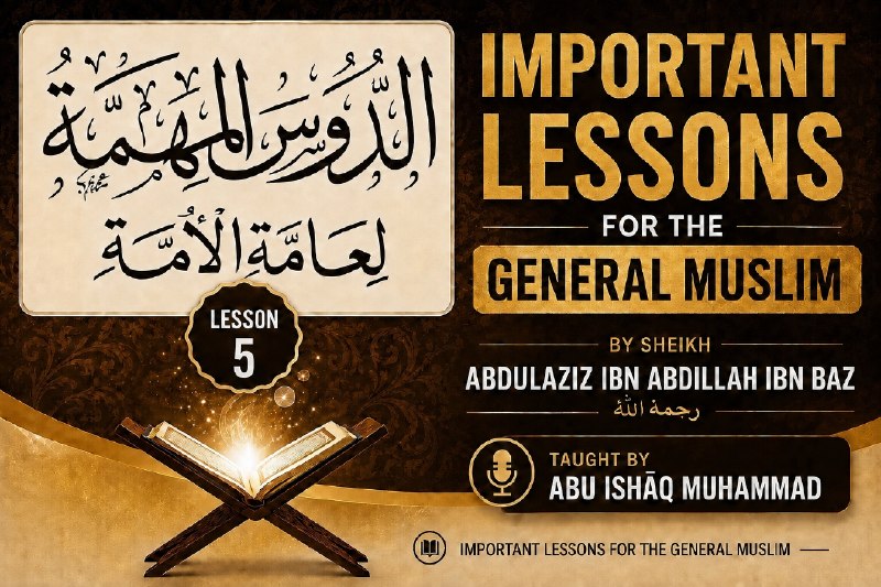 Important Lessons for General Muslims 